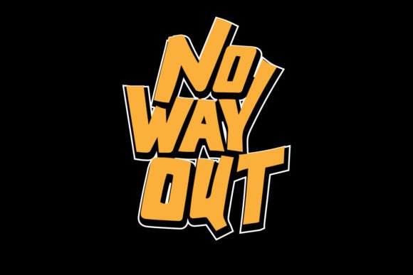 No Way Out Typography: Bold Streetwear Design